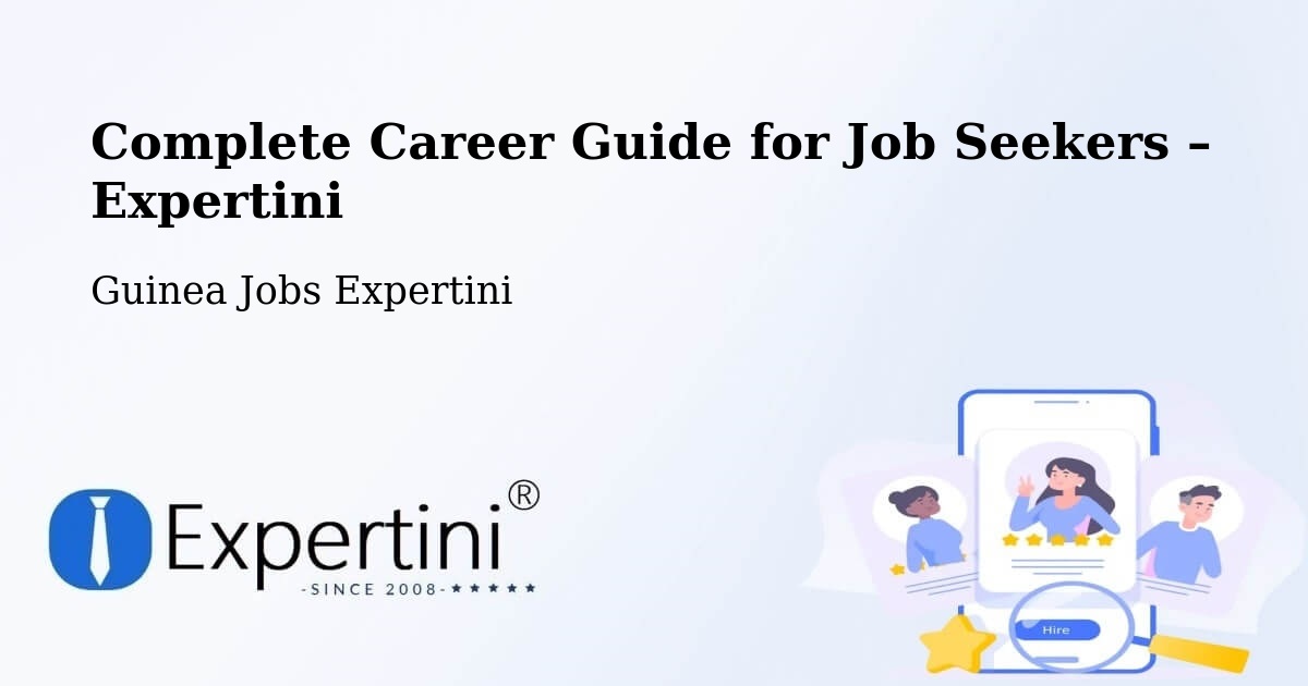 Career Guide for Job Seekers – Dalaba - Dalaba, Guinea Jobs Expertini