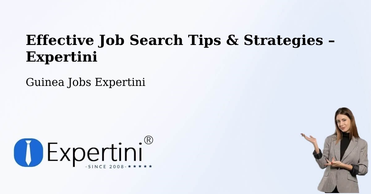Job Search Tips & Strategies for Job Seekers – Dalaba - Dalaba, Guinea Jobs Expertini