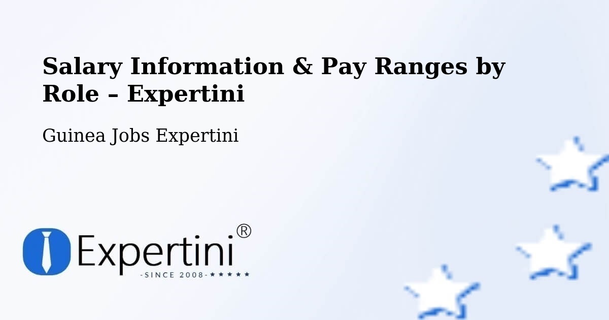 Salary Information & Pay Ranges – Dalaba - Dalaba, Guinea Jobs Expertini